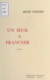 Un seuil à franchir