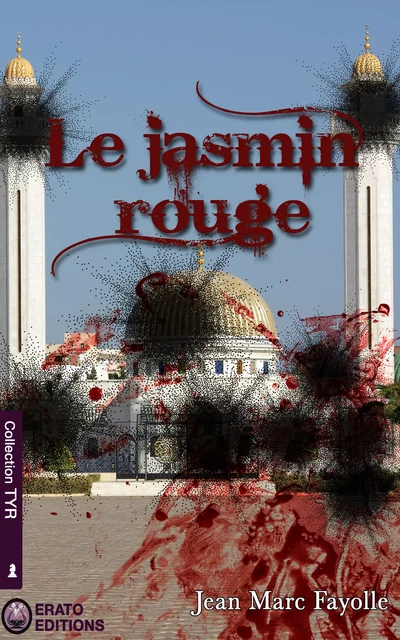 Le Jasmin Rouge - Jean-Marc Fayolle - Erato Editions