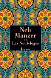 Neh Manzer, ou Les Neuf-loges