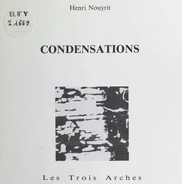 Condensations - Henri Nouyrit - FeniXX réédition numérique