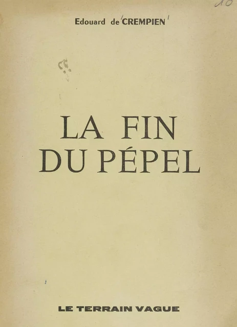 La fin du Pépel - Édouard de Crempien - FeniXX réédition numérique