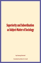 Superiority and Subordination as Subject-Matter of Sociology