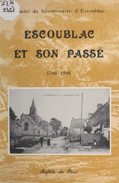 Escoublac et son passé (1786-1986) -  Comité Du Bicentenaire D'Escoublac - FeniXX réédition numérique