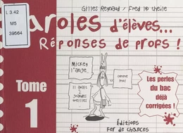 Paroles d'élèves, réponses de profs (1)