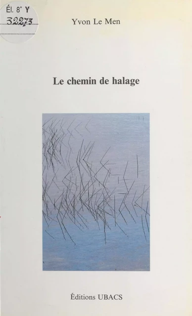 Le Chemin de halage - Yvon Le Men - FeniXX réédition numérique