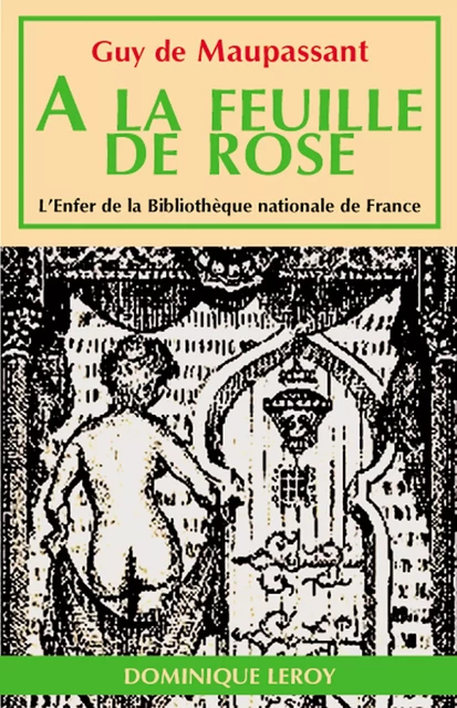 À la feuille de rose, maison turque - Guy de Maupassant - Éditions Dominique Leroy