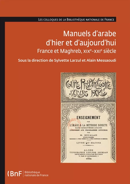 Manuels d’arabe d’hier et d’aujourd’hui -  - Éditions de la Bibliothèque nationale de France