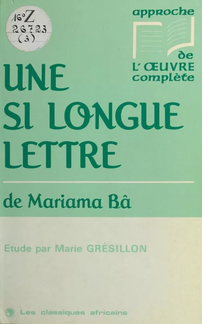 «Une si longue lettre» de Mariama Bâ - Marie Grésillon - FeniXX réédition numérique