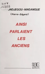 Ainsi parlaient les anciens