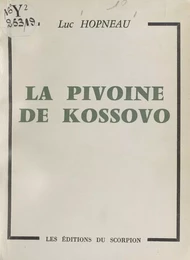 La pivoine de Kossovo