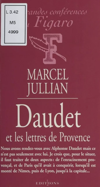 Alphonse Daudet et les lettres de Provence - Marcel Jullian - FeniXX réédition numérique