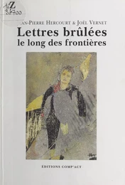 Lettres brûlées le long des frontières