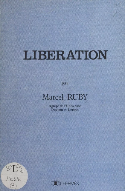 Libération - Marcel Ruby - FeniXX réédition numérique