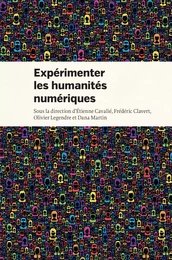 Expérimenter les humanités numériques