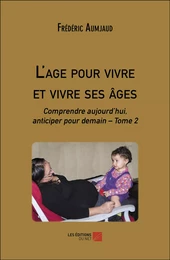 L'age pour vivre et vivre ses âges