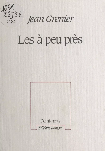 Les à peu près - Jean Grenier - FeniXX réédition numérique