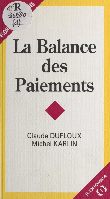 La Balance des paiements - Claude Dufloux, Michel Karlin - FeniXX réédition numérique