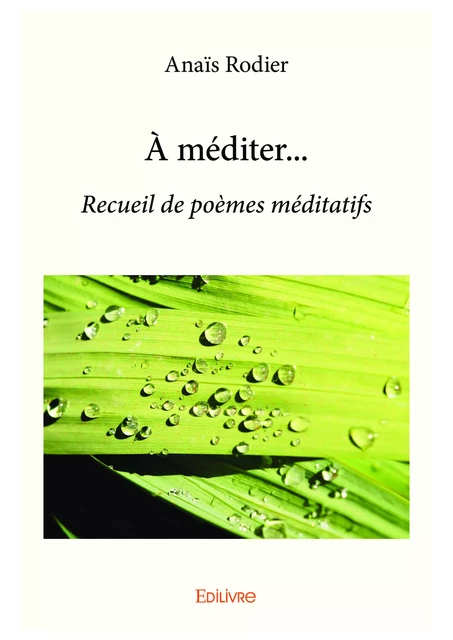 À méditer... - Anaïs Rodier - Editions Edilivre