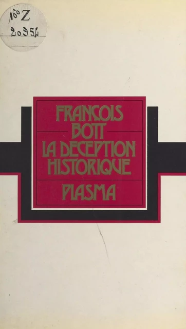 La Déception historique - François Bott - FeniXX réédition numérique