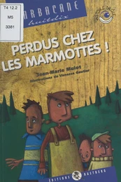 Perdus chez les marmottes