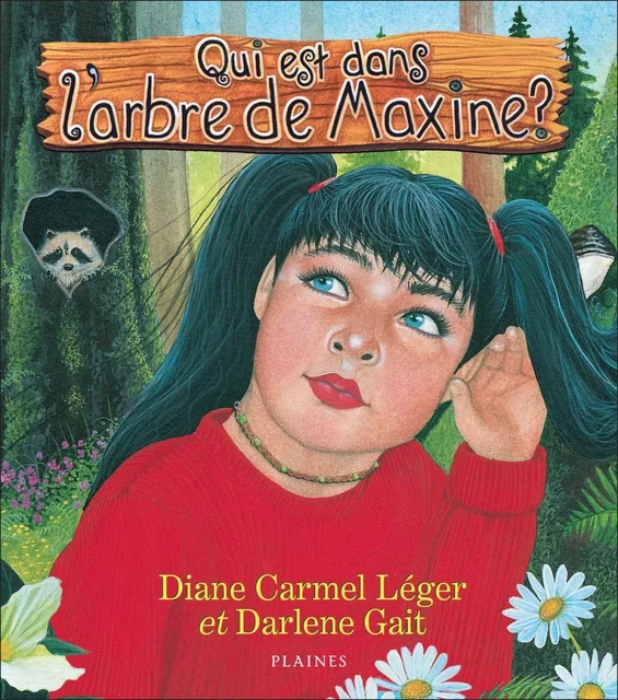 Qui est dans l’arbre de Maxine? - Diane Carmel Léger - Éditions des Plaines