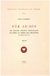 Nūr ad-Dīn. Tome III