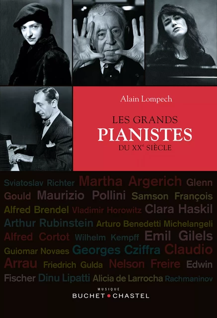 Les Grands pianistes du XXe siècle. Version enrichie - Alain Lompech - Libella