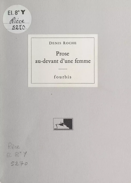 Prose au-devant d'une femme - Denis Roche - FeniXX réédition numérique