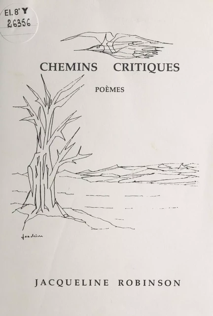 Chemins critiques - Jacqueline Robinson - FeniXX réédition numérique