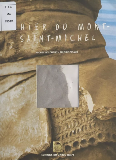 Cahier du Mont-Saint-Michel - Michel Le Louarn - FeniXX réédition numérique