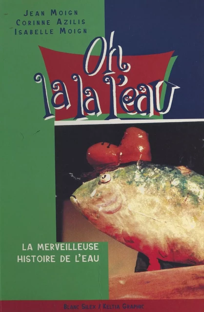 Oh la la l'eau - Isabelle Moign - FeniXX réédition numérique