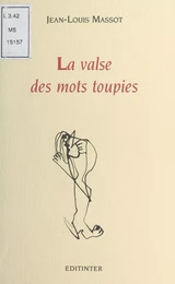 La Valse des mots toupies