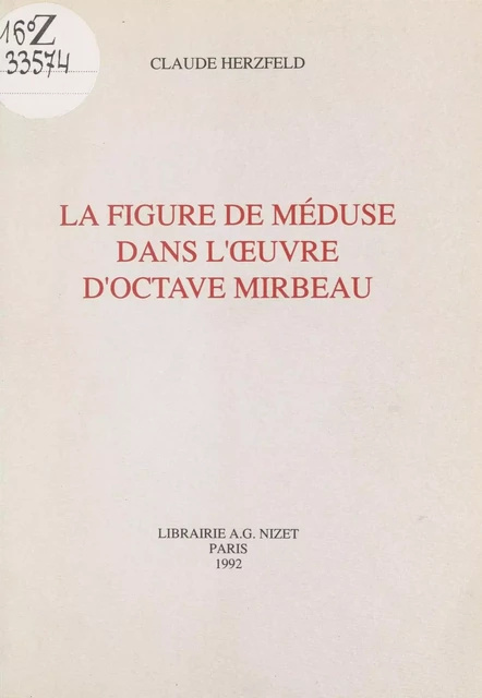 La Figure de Méduse dans l'œuvre d'Octave Mirbeau - Claude Herzfeld - FeniXX réédition numérique