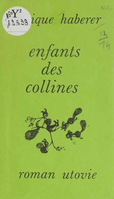 Enfants des collines - Monique Haberer - FeniXX réédition numérique