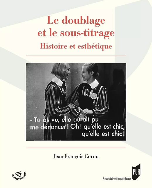 Le doublage et le sous-titrage - Jean-François Cornu - Presses universitaires de Rennes