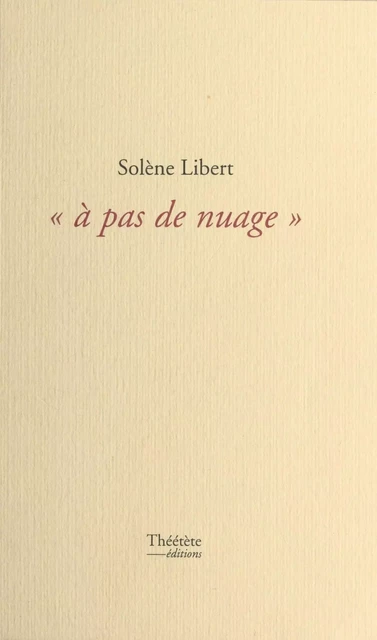 À pas de nuage - Solène Libert - FeniXX réédition numérique