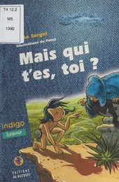 Mais qui t'es, toi ?