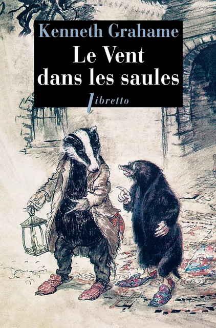 Le Vent dans les saules - Kenneth Grahame - Libella