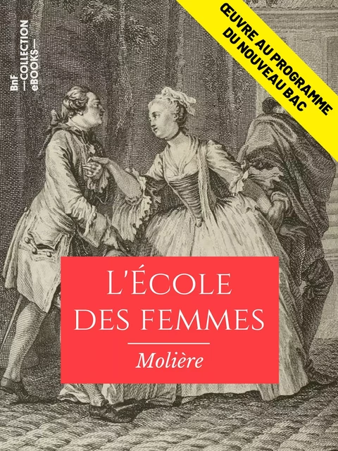 L'Ecole des femmes -  Molière - BnF collection ebooks