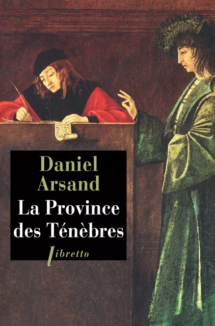 La Province des Ténèbres - Daniel Arsand - Libella