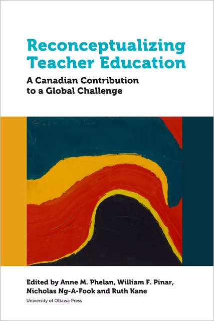 Reconceptualizing Teacher Education -  - University of Ottawa Press