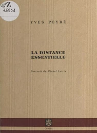 La Distance essentielle : Portrait de Michel Leiris