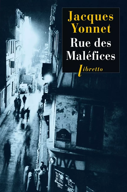 Rue des Maléfices - Jacques Yonnet - Libella