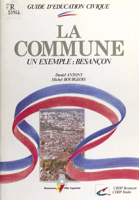 La Commune : Un exemple, Besançon - Daniel Antony - FeniXX réédition numérique