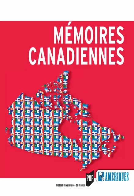 Mémoires canadiennes -  - Presses universitaires de Rennes