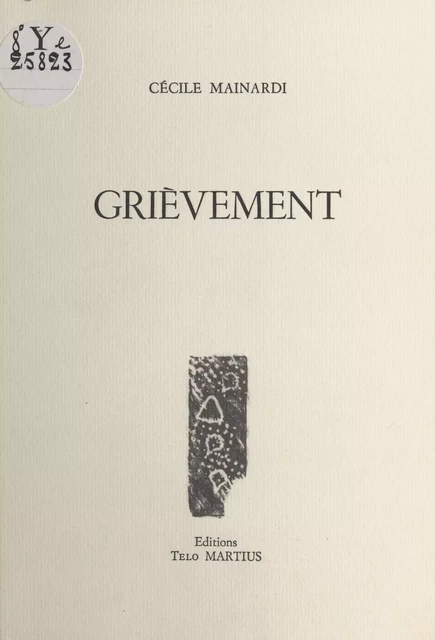 Grièvement - Cécile Mainardi - FeniXX réédition numérique