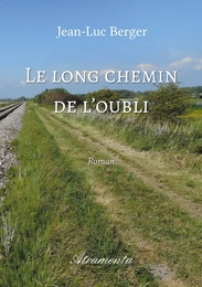 Le long chemin de l’oubli