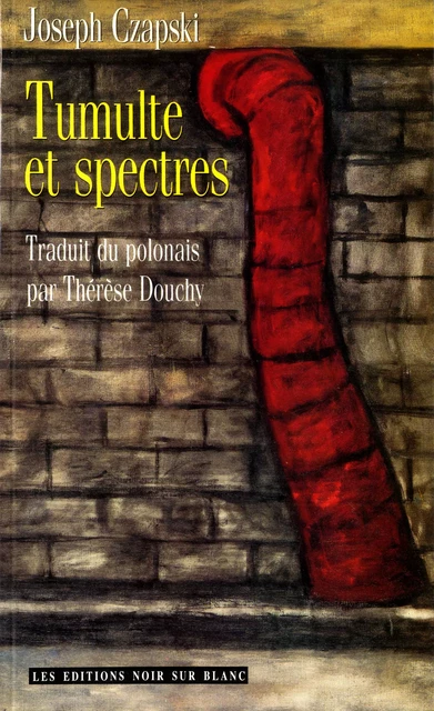 Tumulte et spectres - Joseph Czapski - Libella