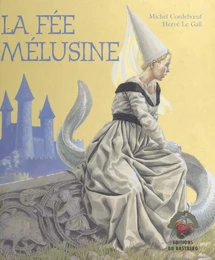 La Fée Mélusine