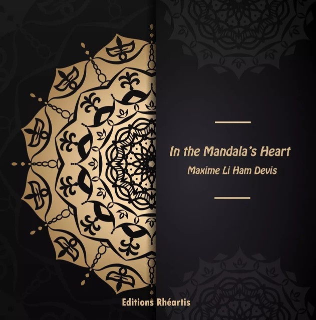 In the Mandala’s Heart - Maxime Li Ham Devis - Editions Rhéartis